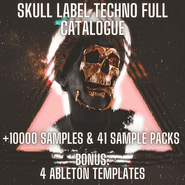 Skull Label Techno Full Catalogue (+10000 Samples & 41 Sample Packs & 4 Ableton Live Templates) + FREE KALKBRENNER TECHNO