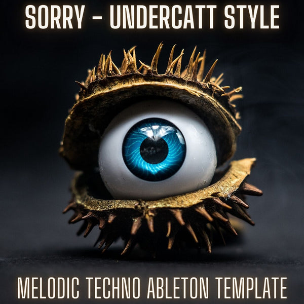 Sorry - Undercatt Style Melodic Techno Ableton 9 Template - Innovation Sounds