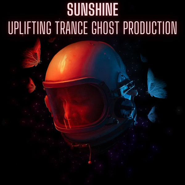 Sunshine - Uplifting Trance Ghost Production