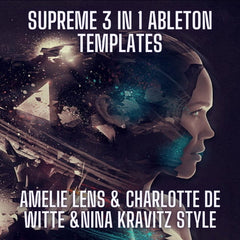 Supreme 3 in 1 Ableton 10 Techno Templates (Amelie Lens, Charlotte De Witte, Nina Kravitz Style)