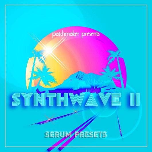 Synthwave II for Serum - Innovation Sounds