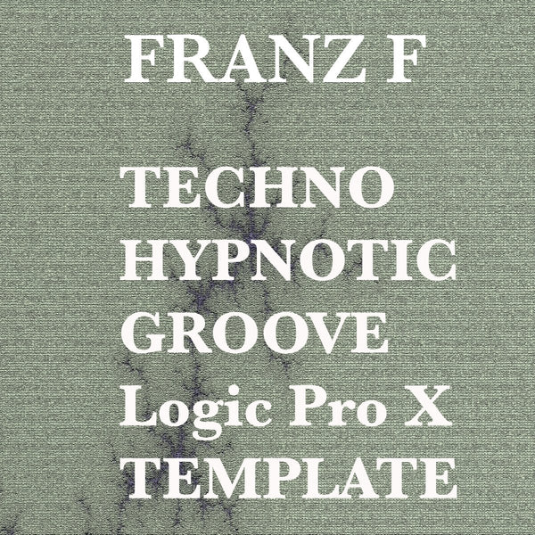 Techno Hypnotic Groove - Logic Pro X Template - Innovation Sounds