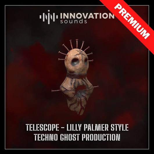 Telescope - Lilly Palmer Style Techno Ghost Production - Innovation Sounds