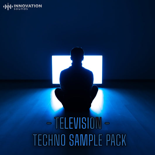 Television - Peak Time Techno Sample Pack - Innovation Sounds