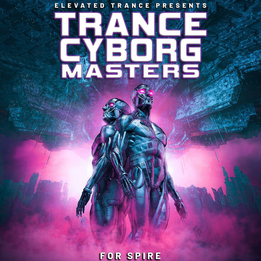 Trance Cyborg Masters For Spire - Innovation Sounds