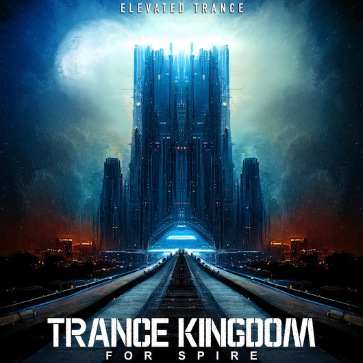 Trance Kingdom For Spire - Innovation Sounds