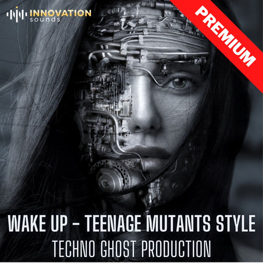 Wake Up - Teenage Mutants Style Techno Ghost Production - Innovation Sounds