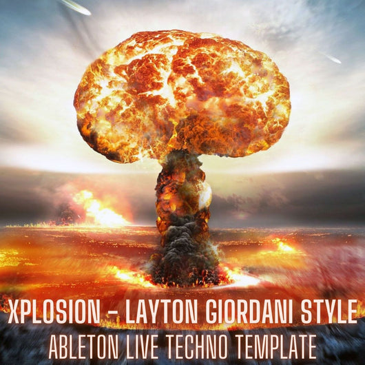 Xplosion - Layton Giordani Style Ableton 11 Techno Template - Innovation Sounds